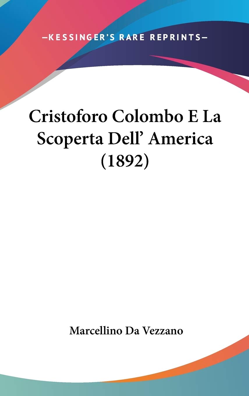 Cristoforo Colombo E La Scoperta Dell' America (1892) Contemporary literature