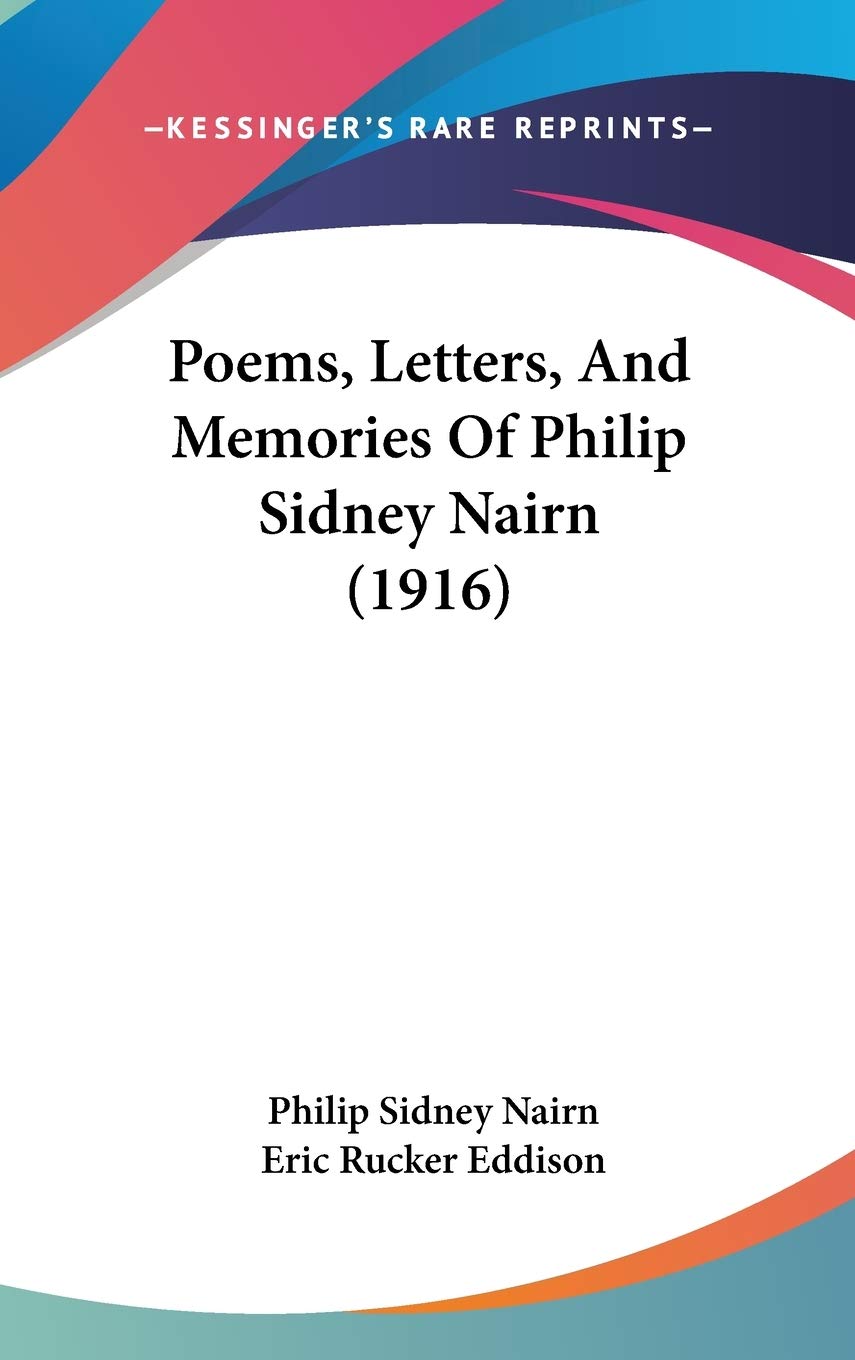 Poems, Letters, And Memories Of Philip Sidney Nairn (1916) Poetry