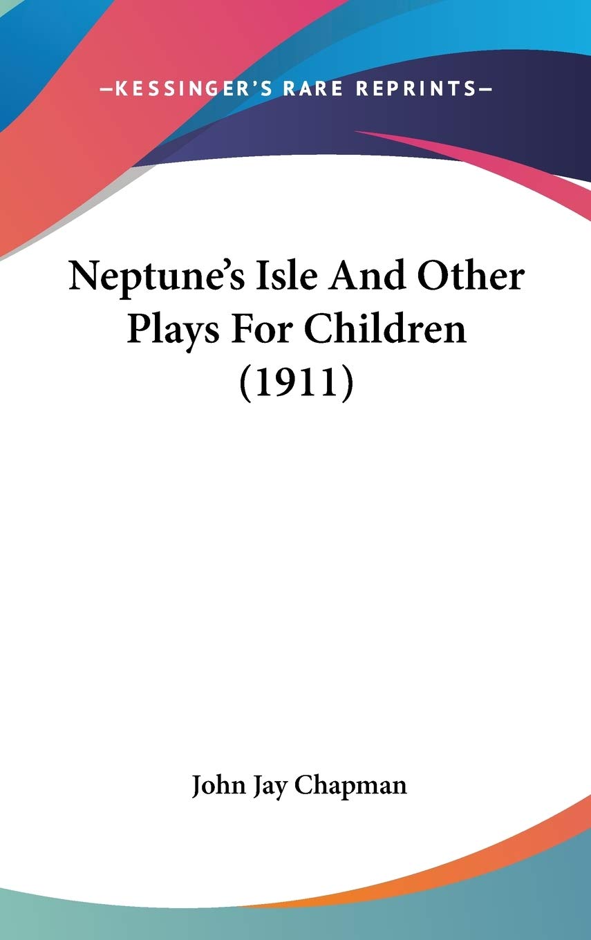 Neptune's Isle And Other Plays For Children (1911) Film, Art & Culture