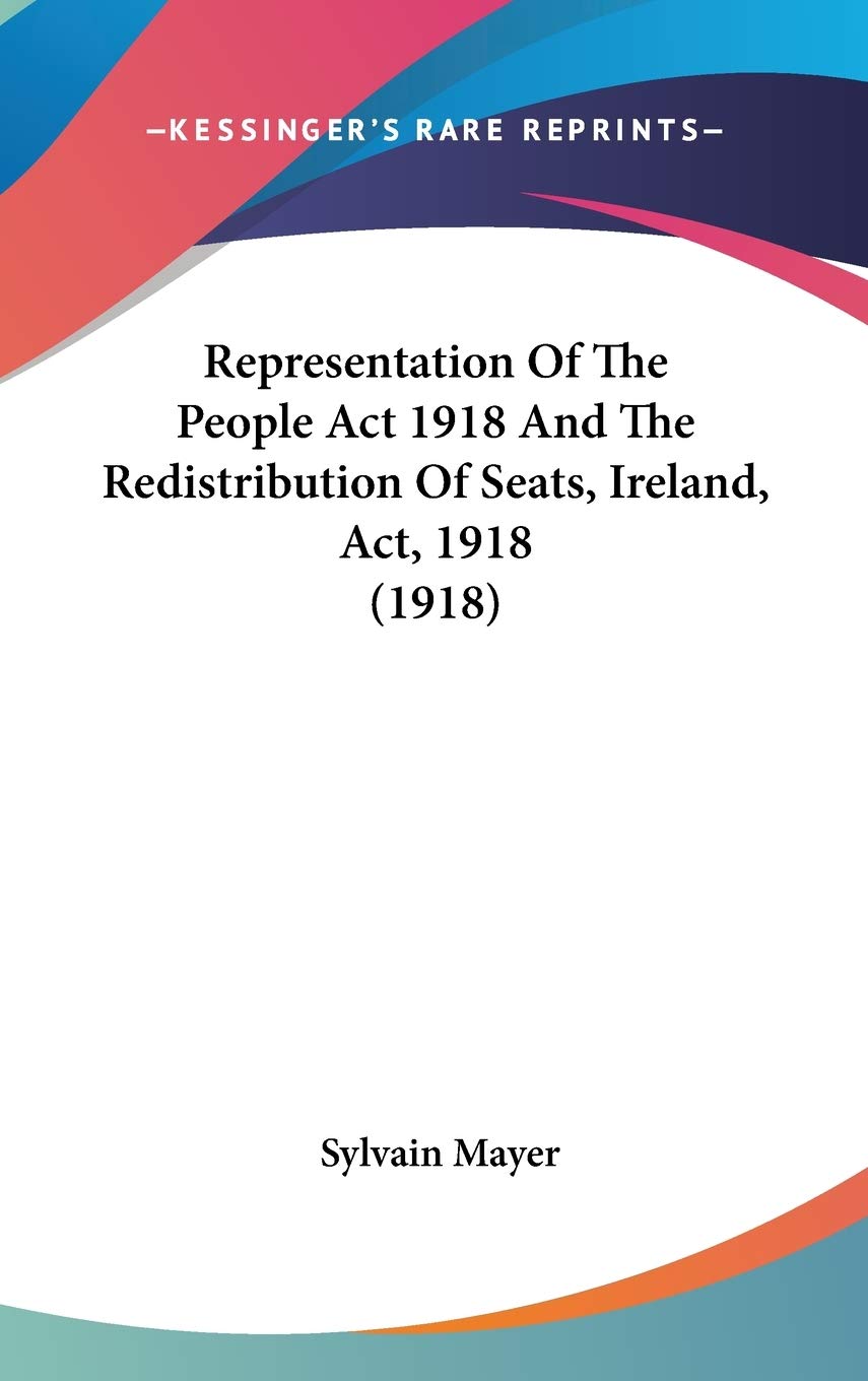 Representation Of The People Act 1918 And The Redistribution Of Seats, Ireland, Act, 1918 (1918) Law