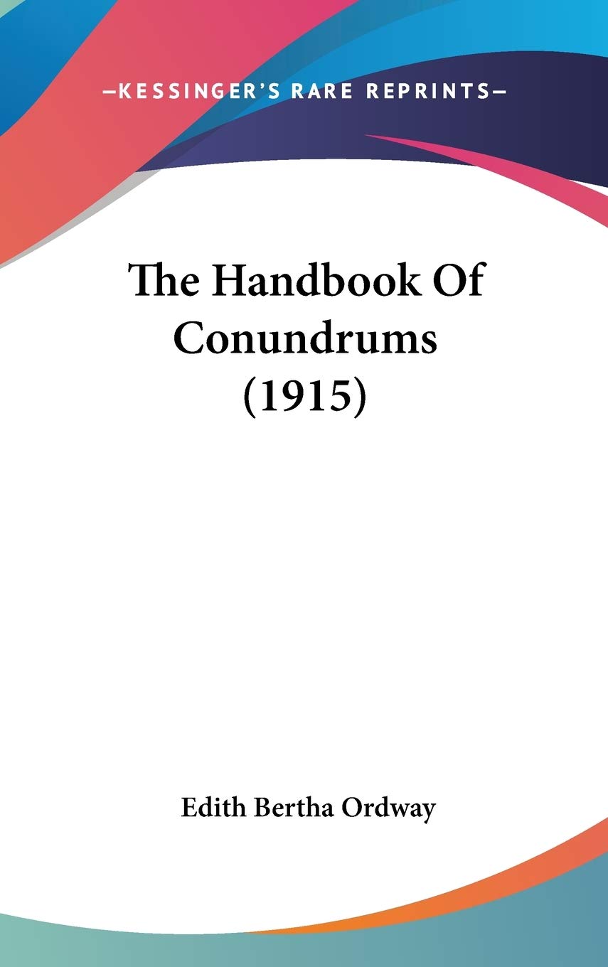 The Handbook Of Conundrums (1915) Reference Books
