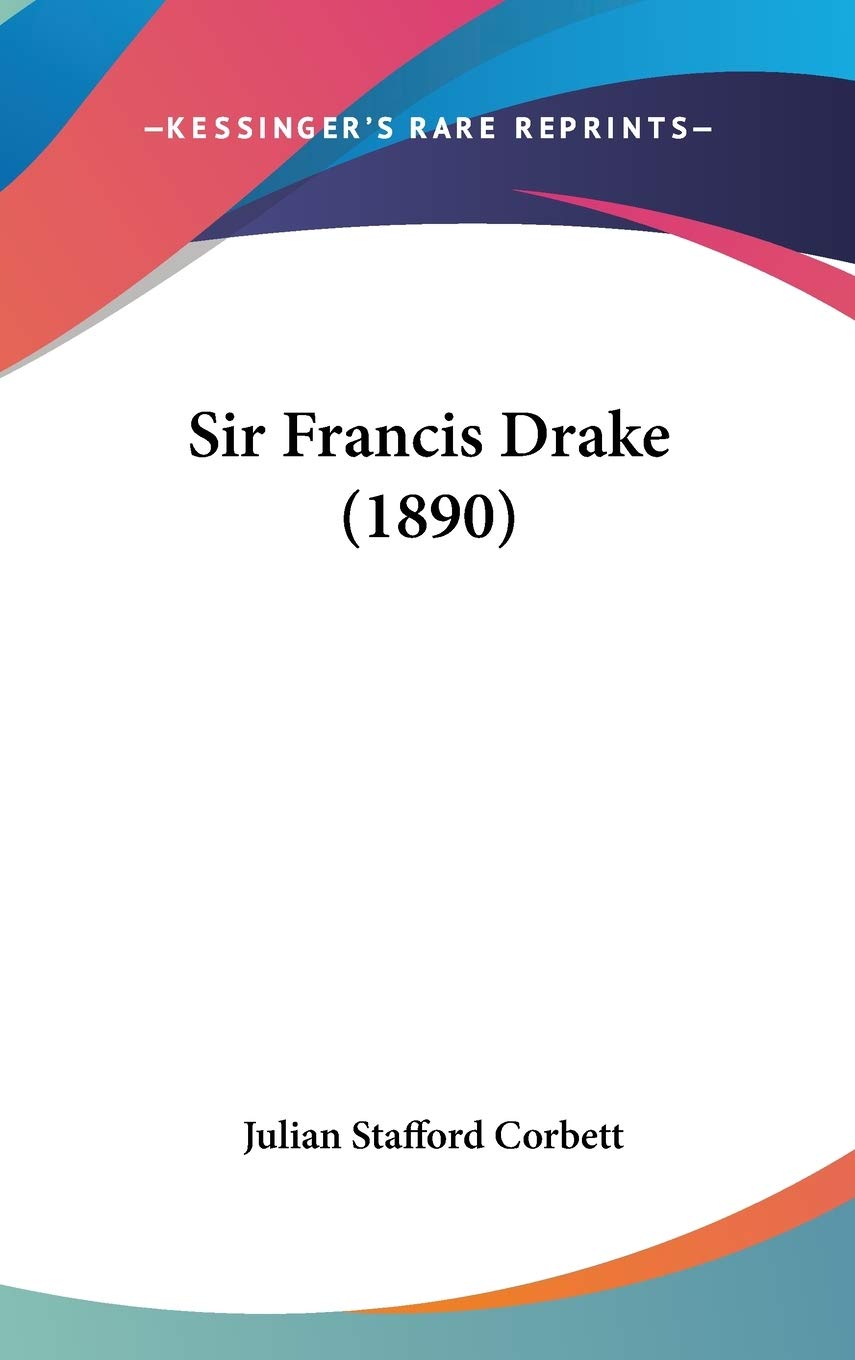 Sir Francis Drake (1890) Essays & Short Stories