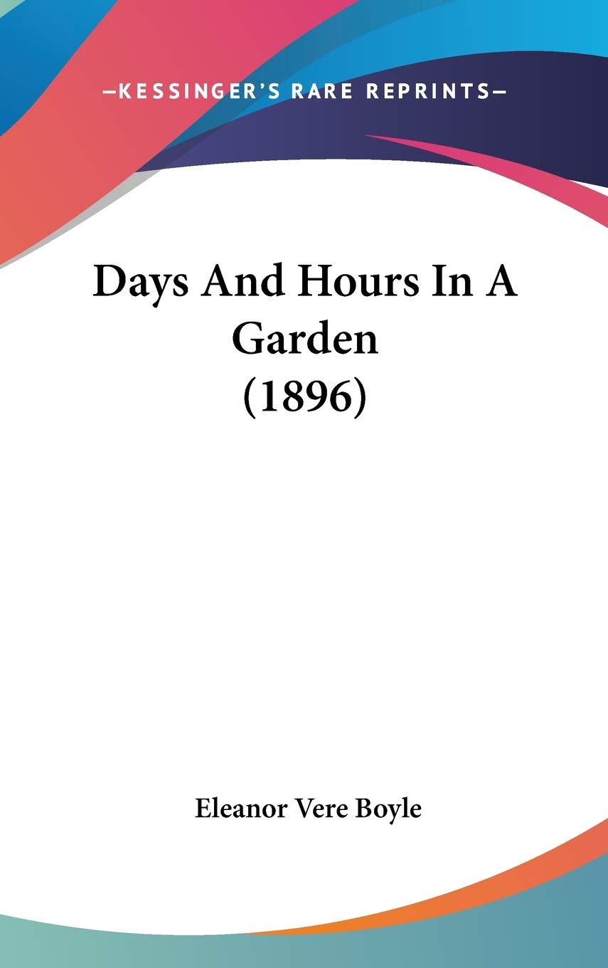 Days And Hours In A Garden (1896) Memories
