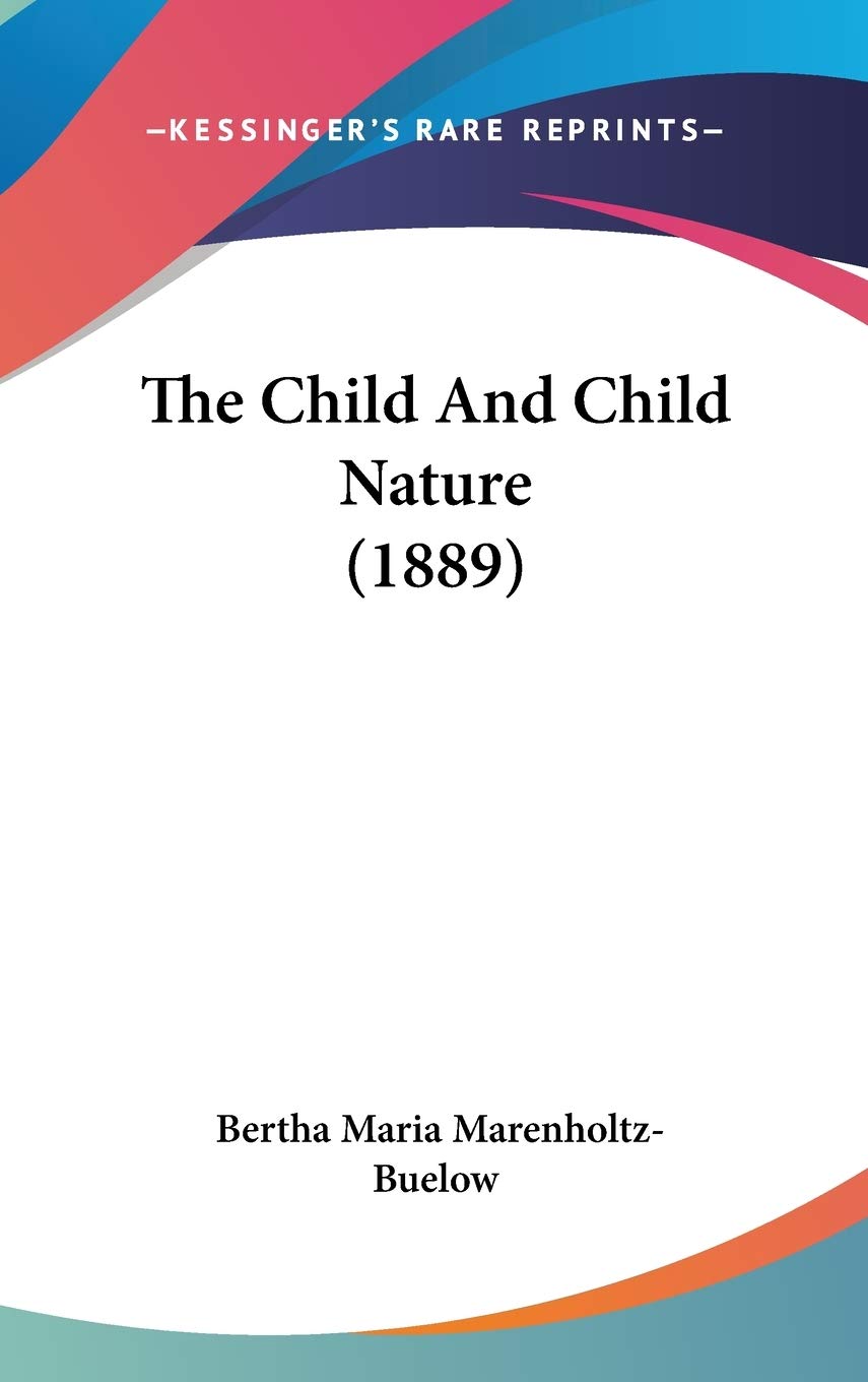 The Child And Child Nature (1889) Philosophy