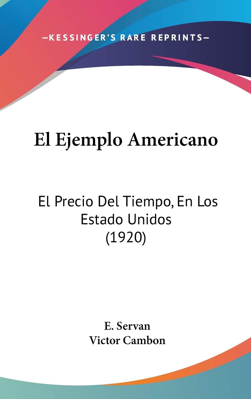 El Ejemplo Americano: El Precio Del Tiempo, En Los Estado Unidos (1920) Contemporary literature