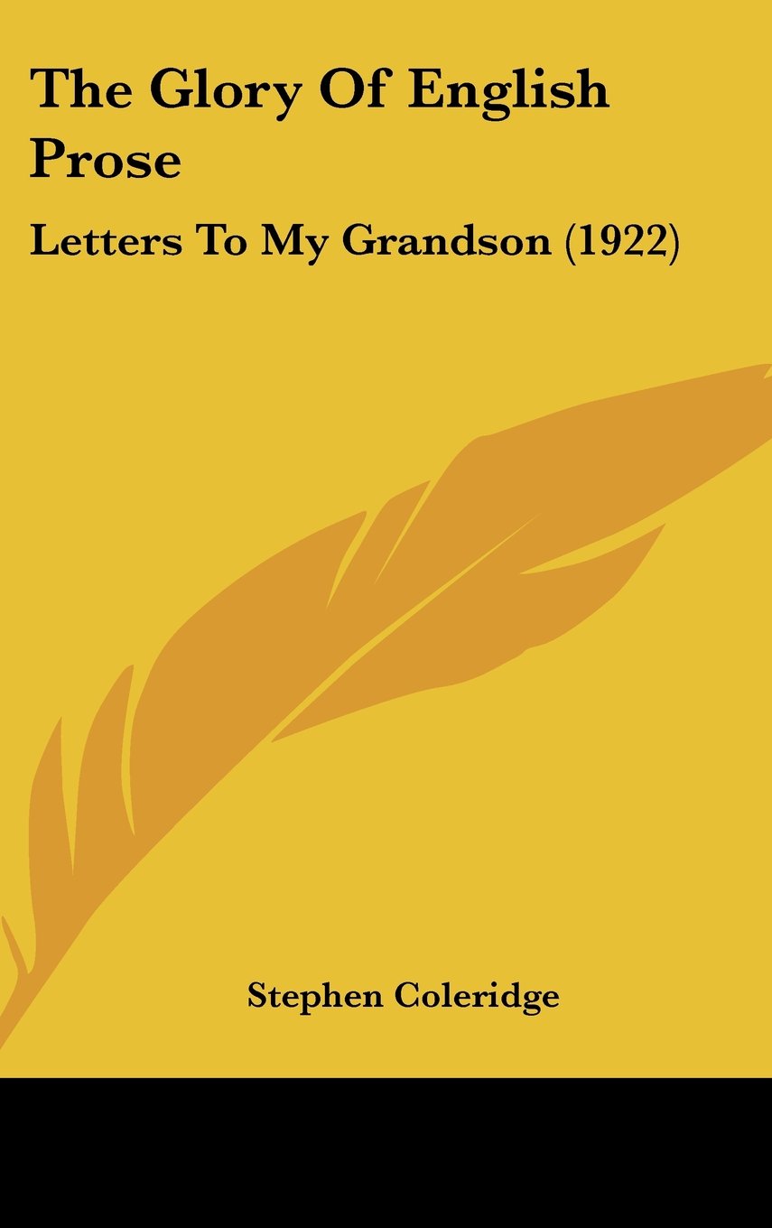 The Glory of English Prose: Letters to My Grandson Drama