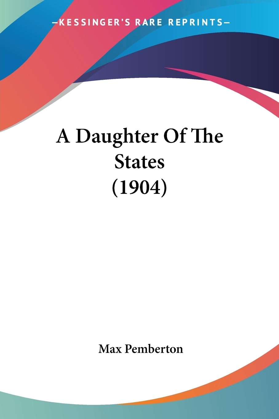 A Daughter Of The States (1904) Contemporary literature