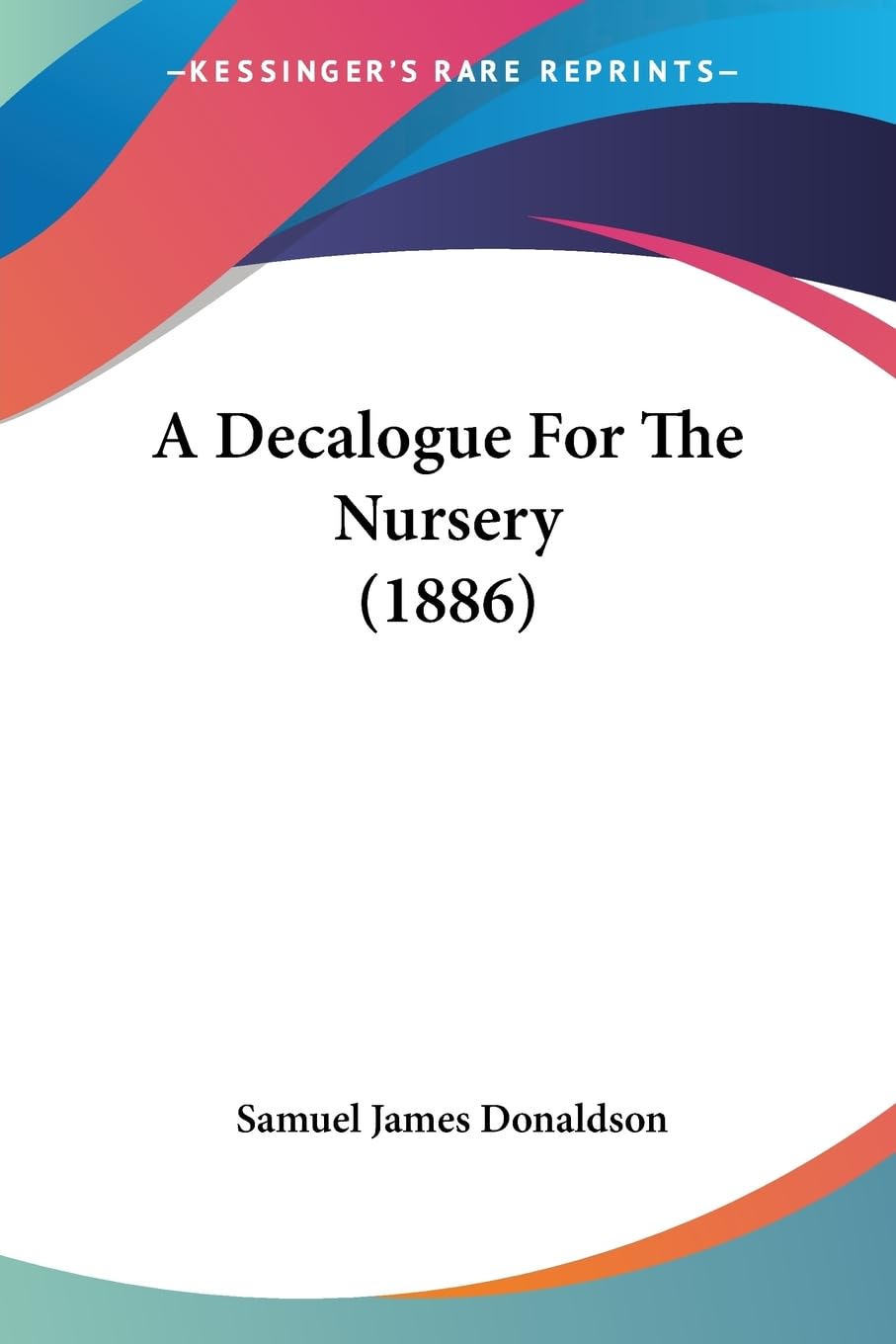 A Decalogue For The Nursery (1886) Contemporary literature