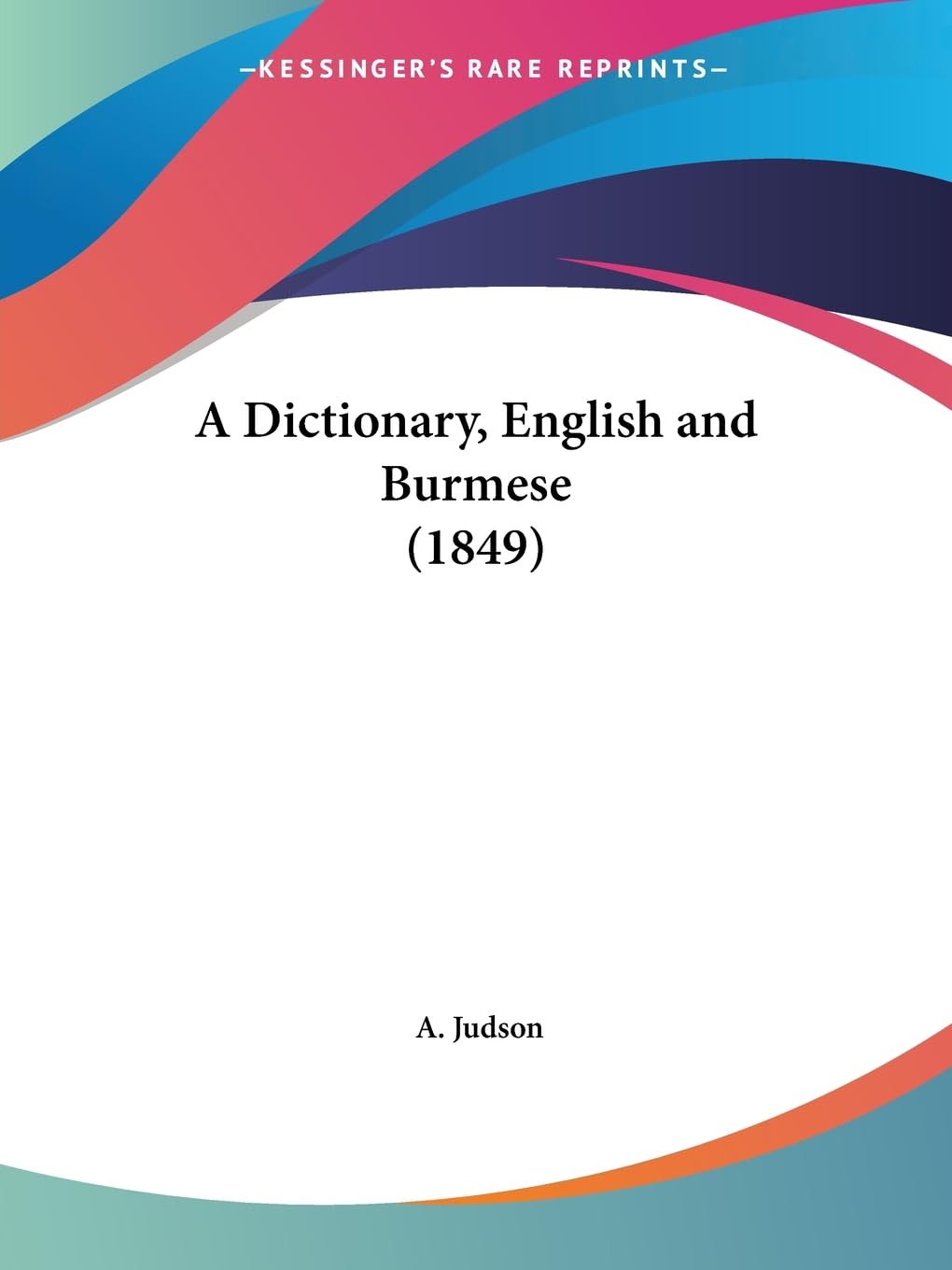 A Dictionary, English and Burmese (1849) Social Sciences