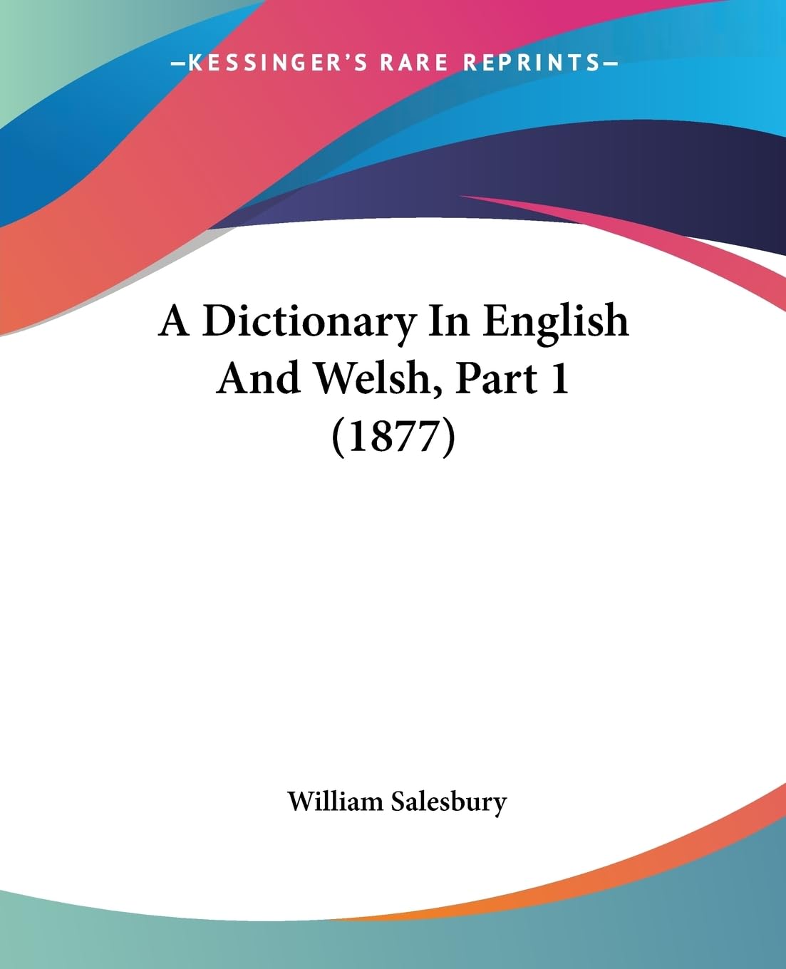 A Dictionary In English And Welsh, Part 1 (1877) Philosophy