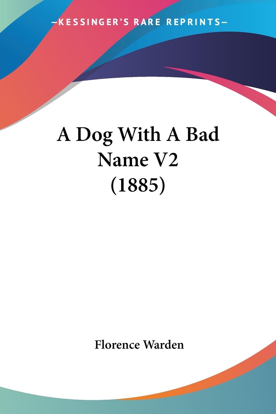 A Dog With A Bad Name V2 (1885) Contemporary literature
