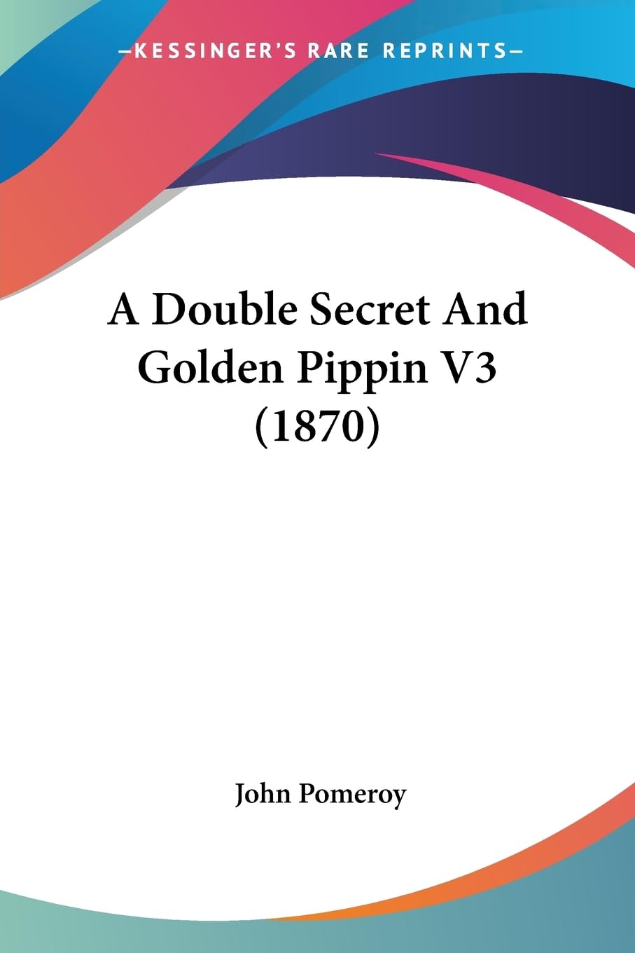 A Double Secret And Golden Pippin V3 (1870) Contemporary literature