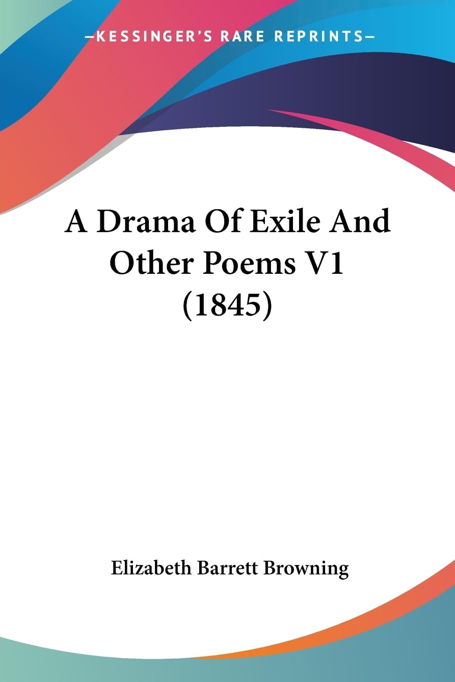 A Drama Of Exile And Other Poems V1 (1845) Contemporary literature