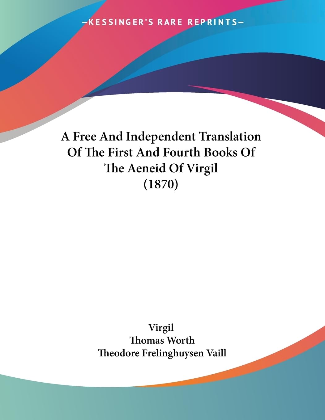 A Free And Independent Translation Of The First And Fourth Books Of The Aeneid Of Virgil (1870) Contemporary literature Books