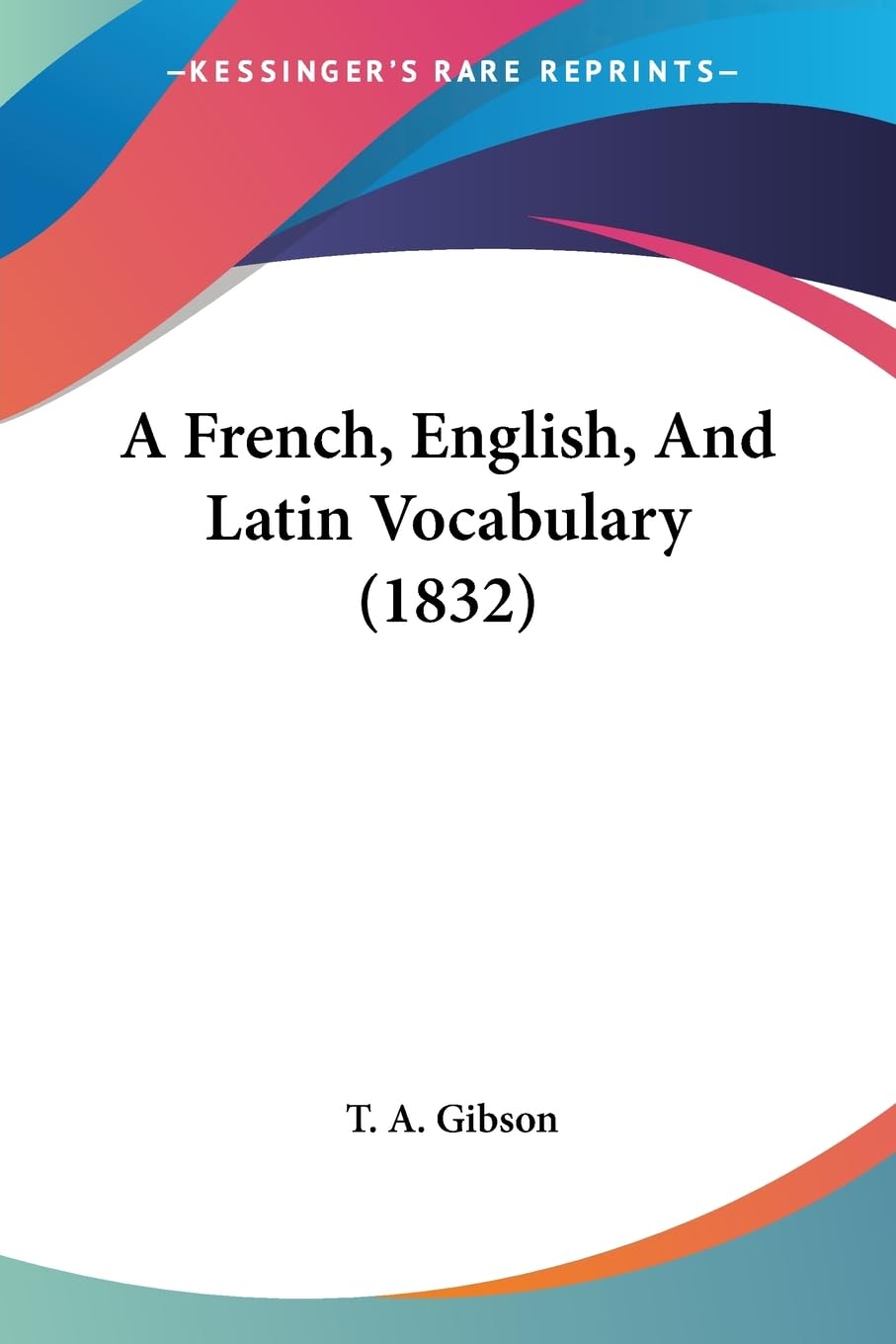 A French, English, And Latin Vocabulary (1832) Media & Communication