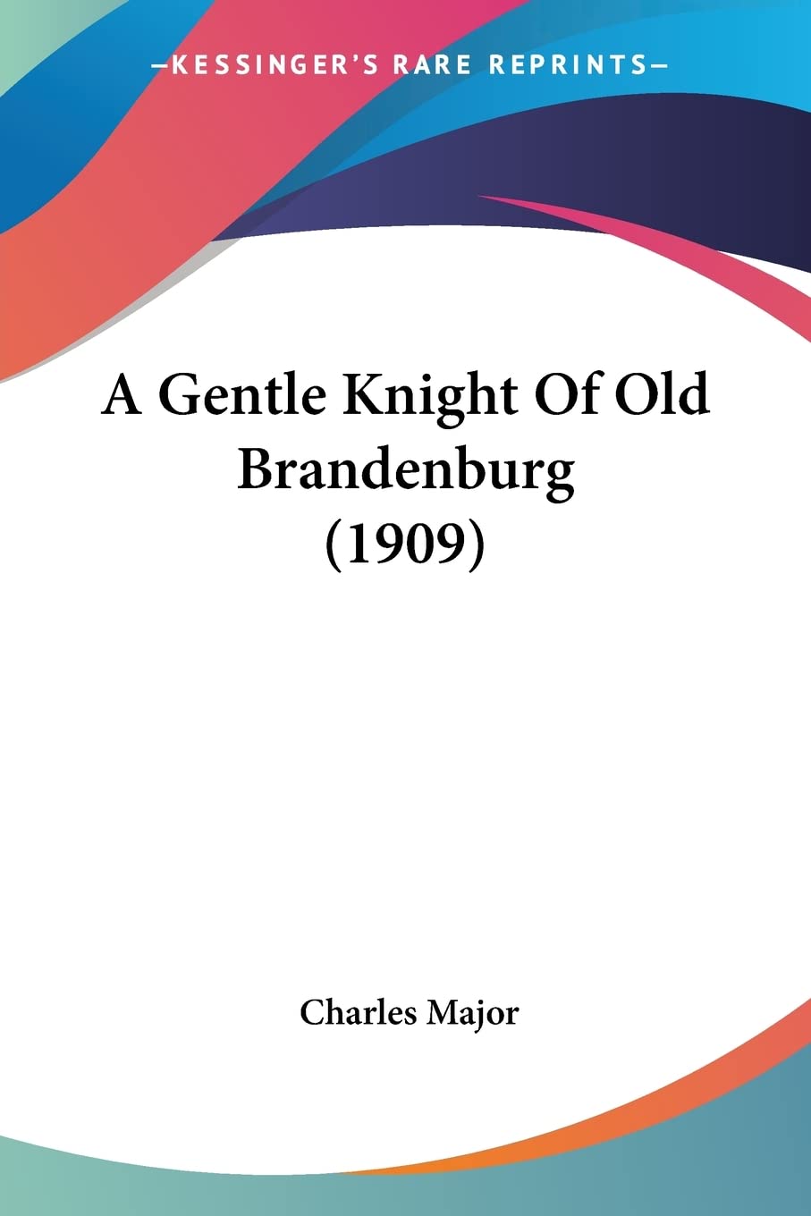 A Gentle Knight Of Old Brandenburg (1909) Contemporary literature