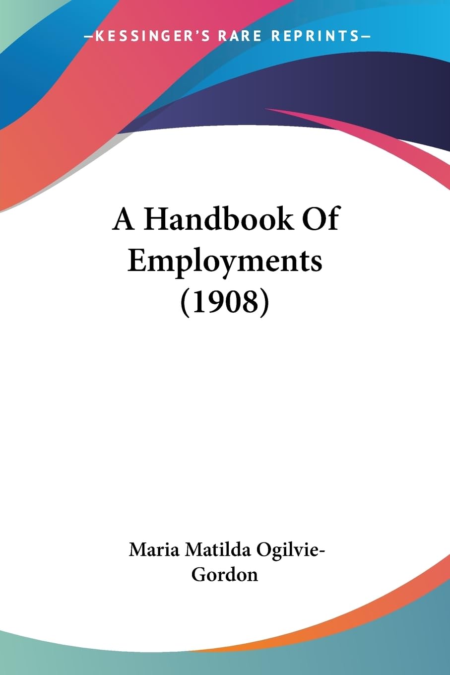 A Handbook Of Employments (1908) Contemporary literature