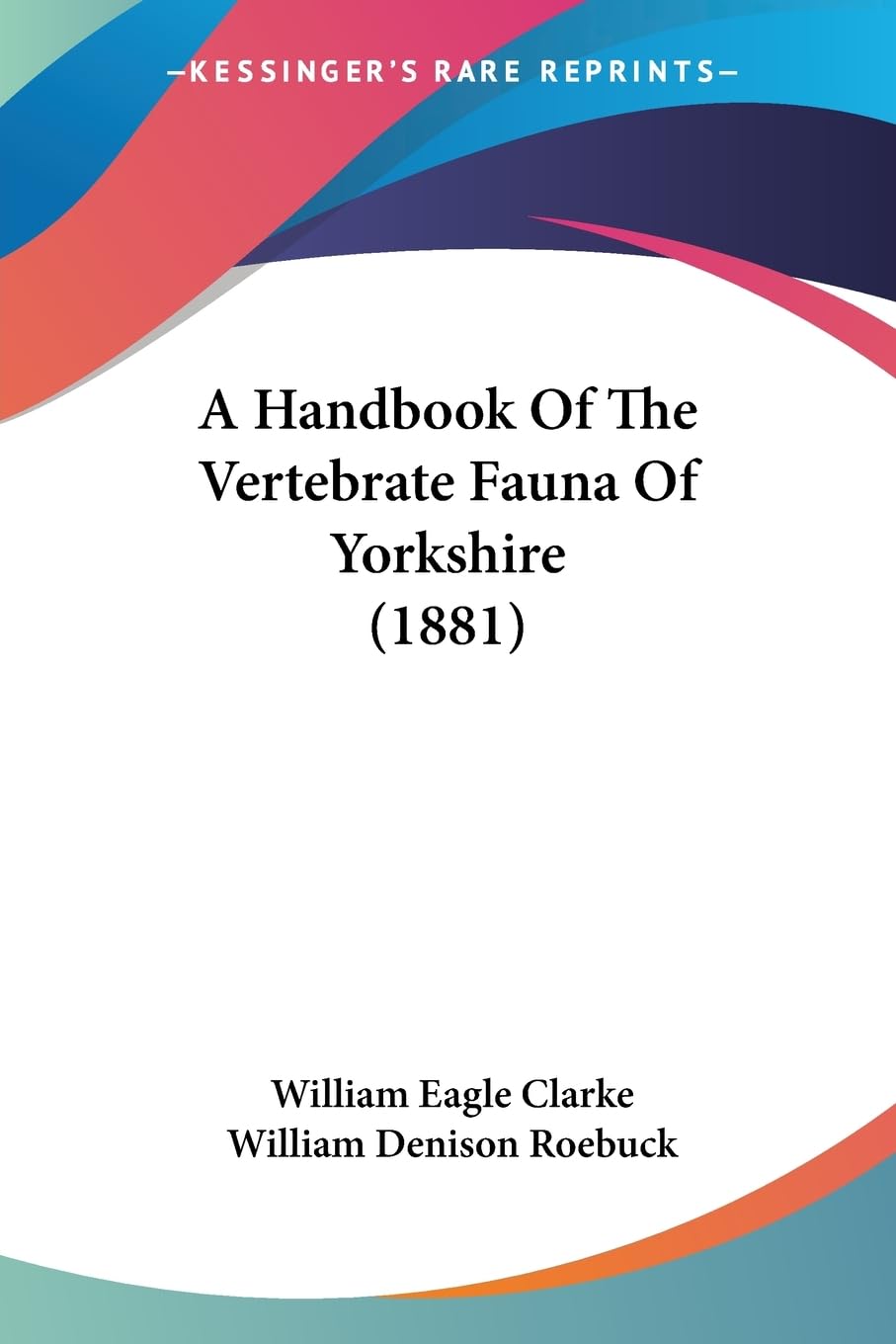 A Handbook Of The Vertebrate Fauna Of Yorkshire (1881) Social Sciences