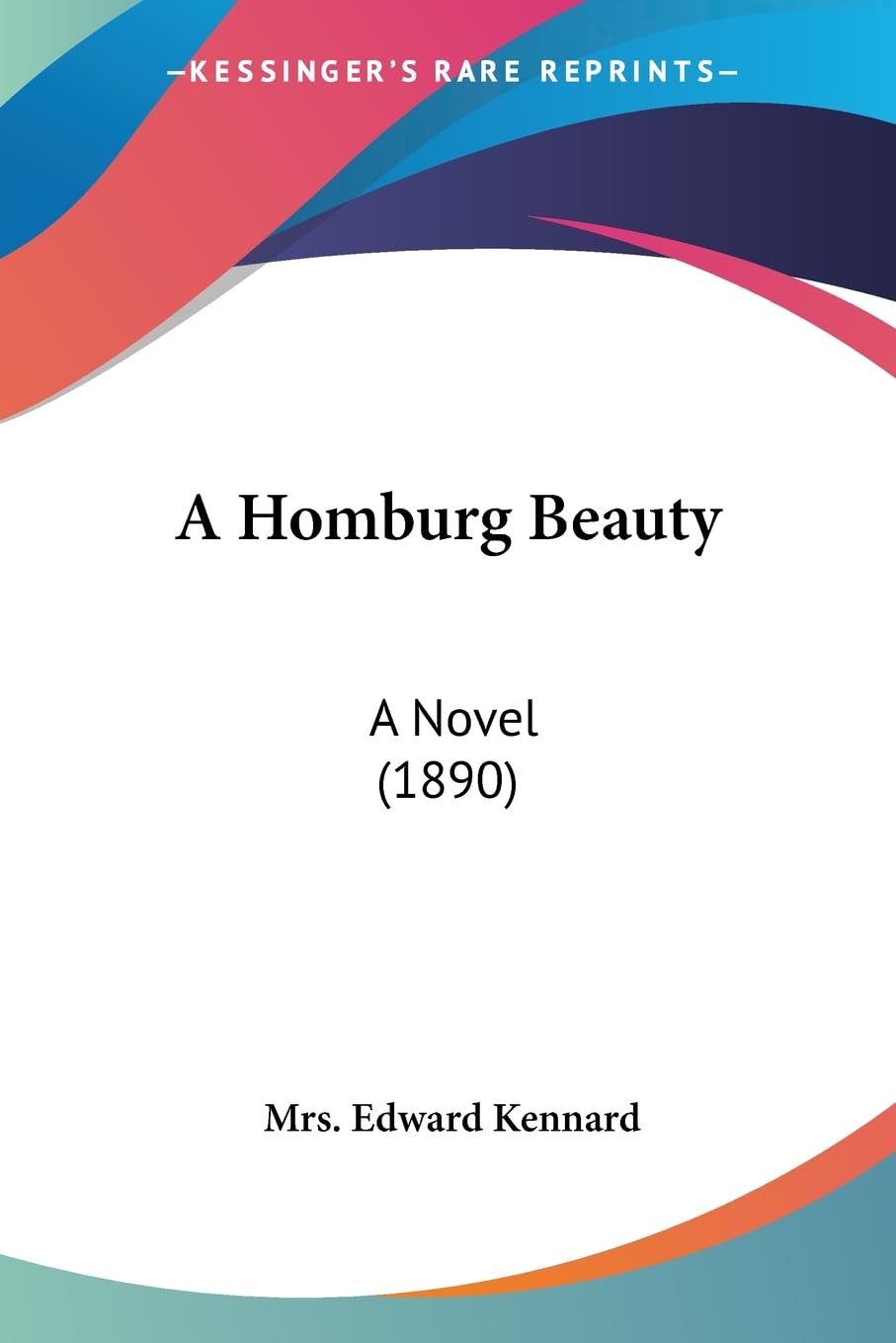 A Homburg Beauty: A Novel (1890) Contemporary literature