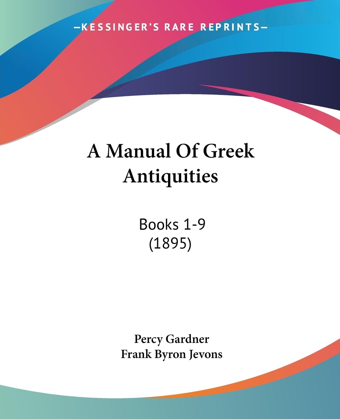 A Manual Of Greek Antiquities: Books 1-9 (1895) Contemporary literature