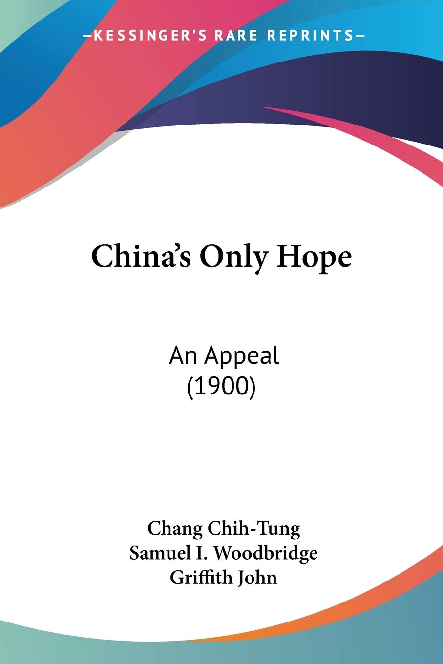 China's Only Hope: An Appeal (1900) Philosophy