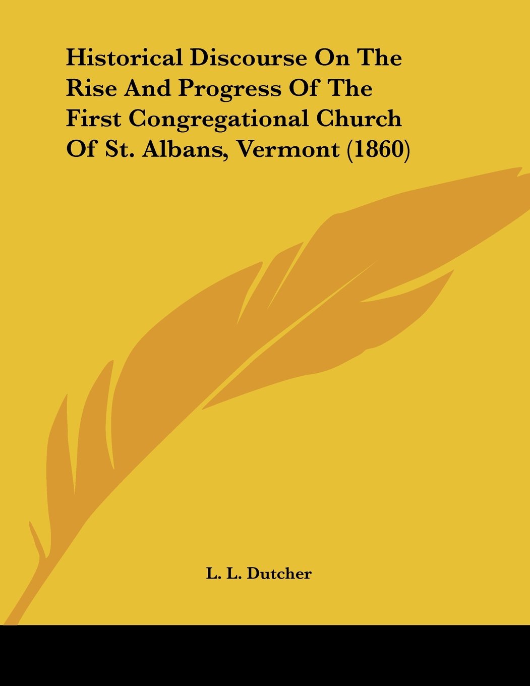 Historical Discourse on the Rise and Progress of the First C Books
