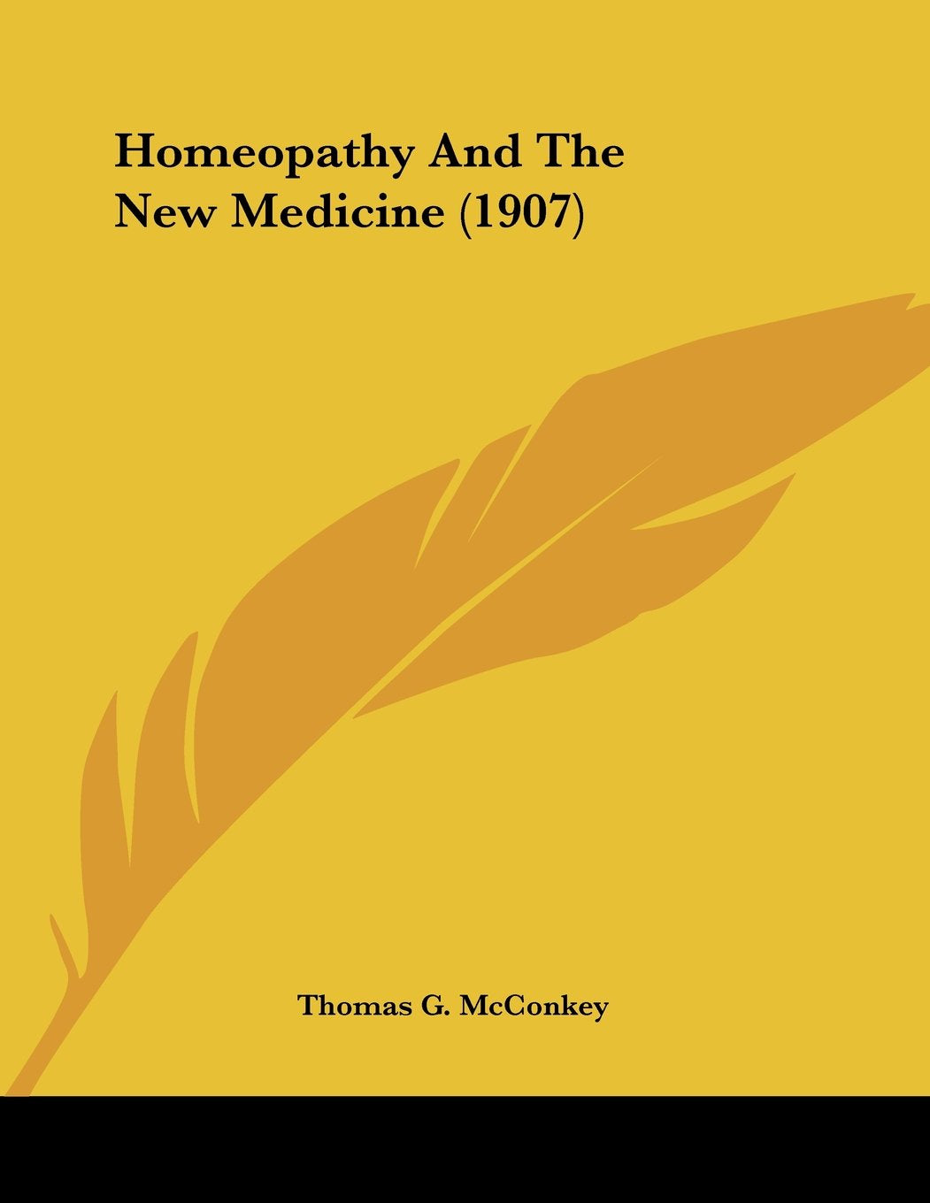 Homeopathy And The New Medicine (1907) Books