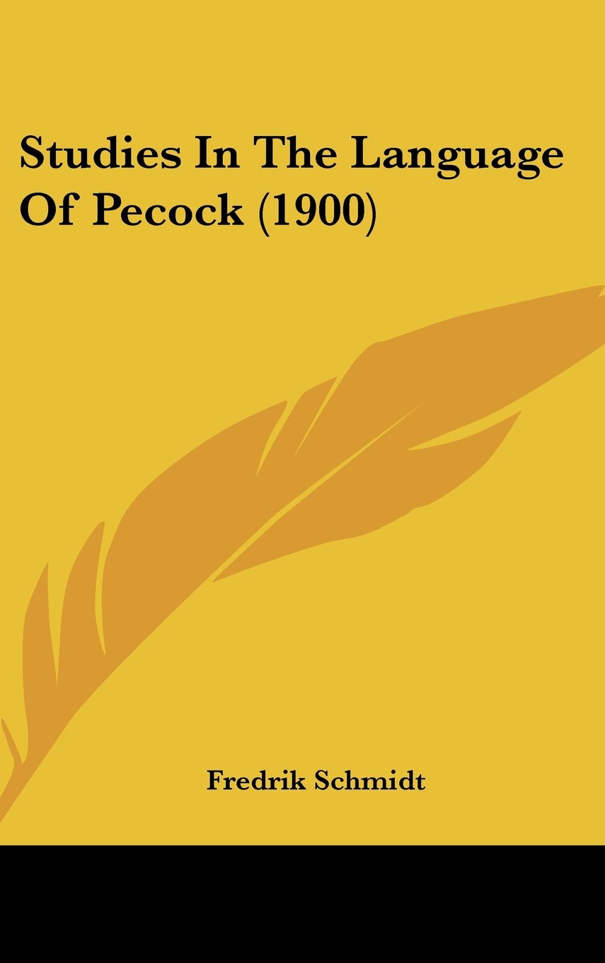 Studies In The Language Of Pecock (1900) Books