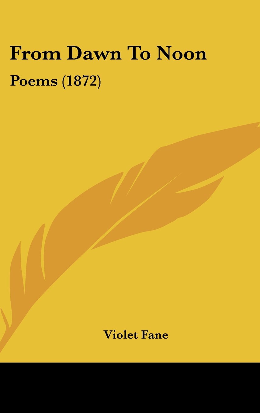 From Dawn To Noon: Poems (1872) Books