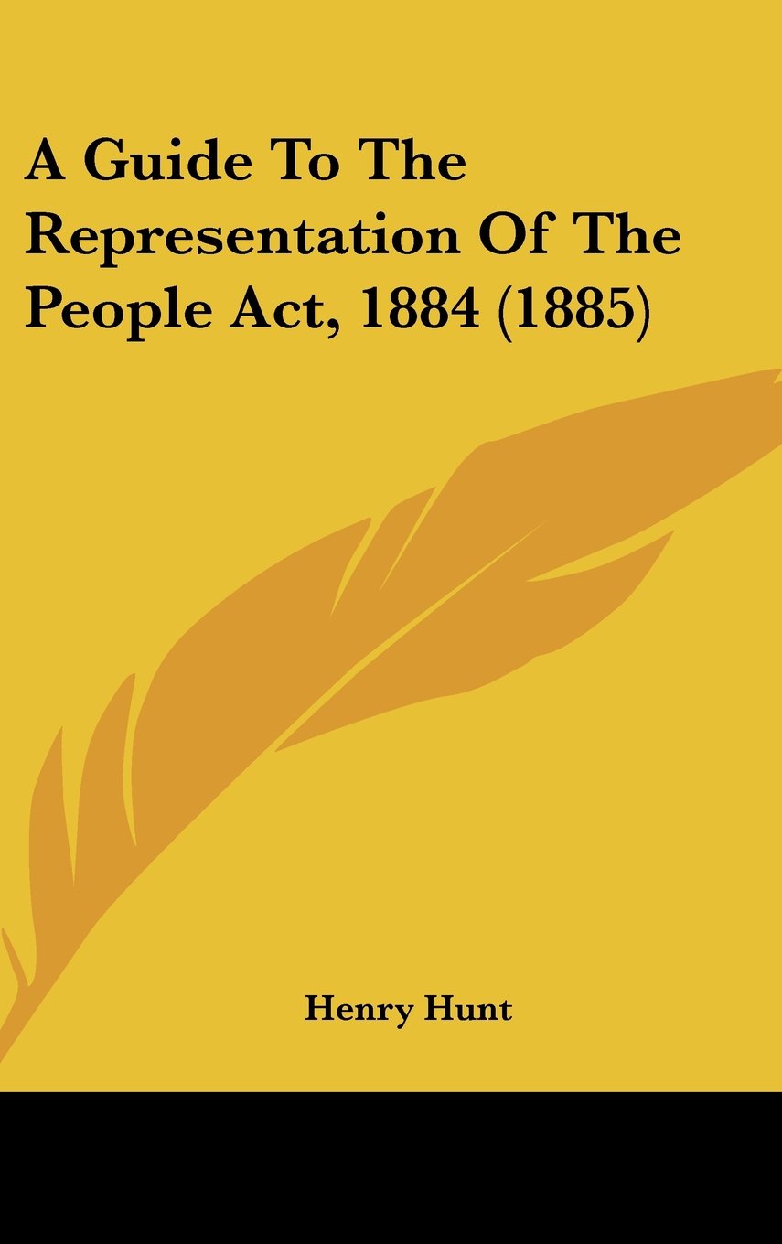 A Guide To The Representation Of The People Act, 1884 (1885) Books