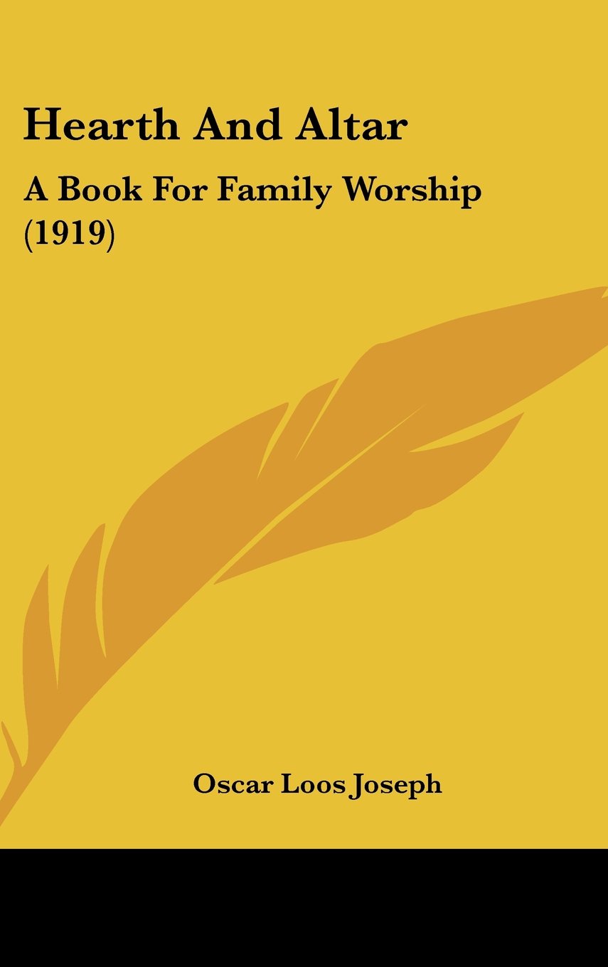 Hearth And Altar: A Book For Family Worship (1919) Books