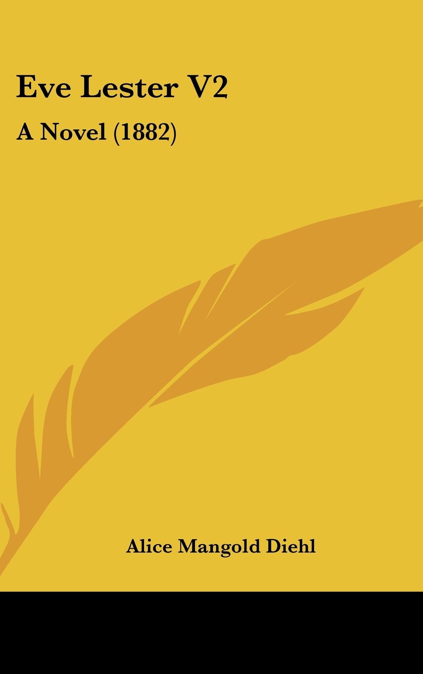 Eve Lester V2: A Novel (1882) Books