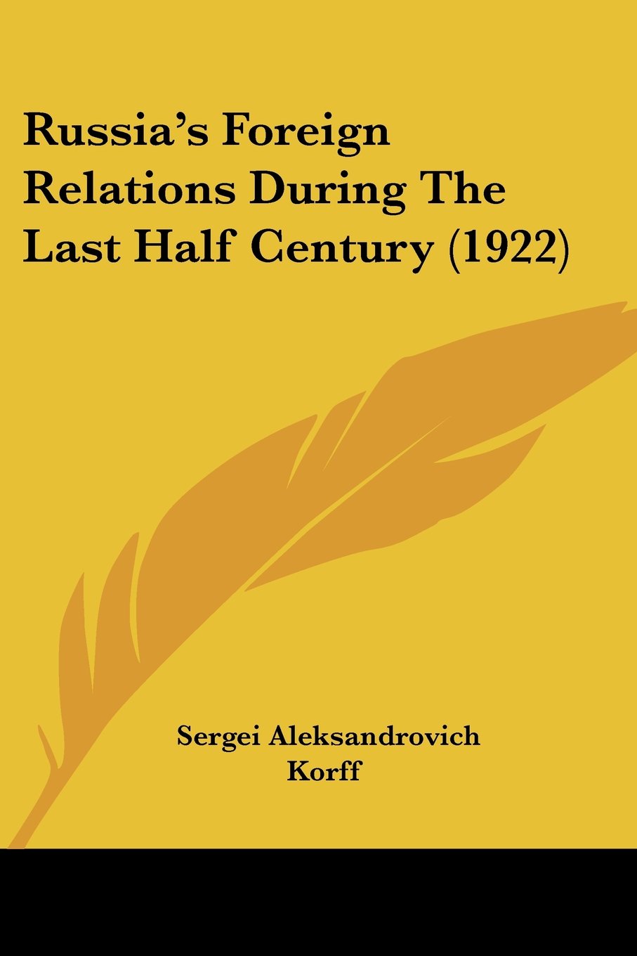 Russia's Foreign Relations During the Last Half Century Law