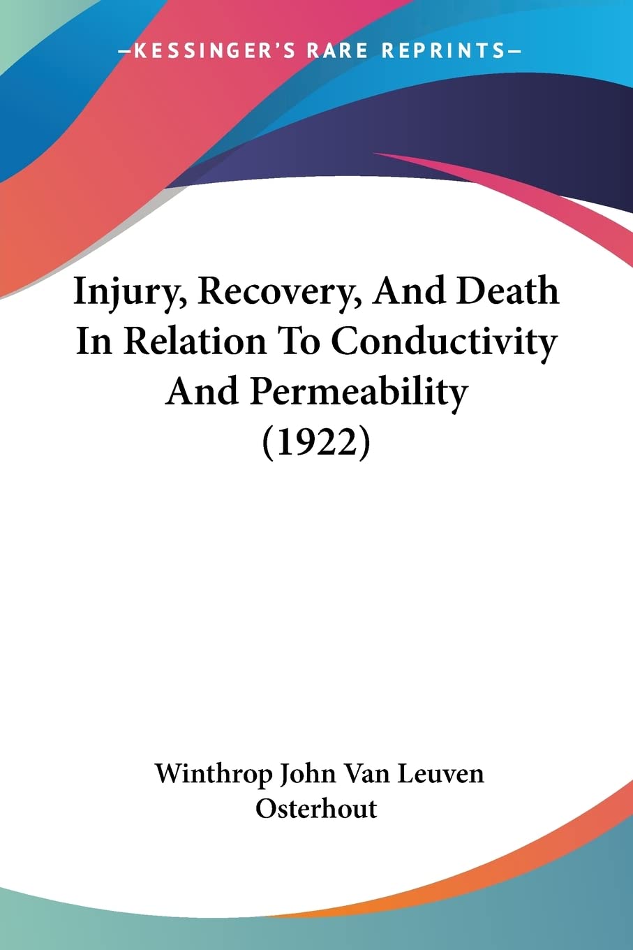Injury, Recovery, and Death in Relation to Conductivity and Permeability Medicine