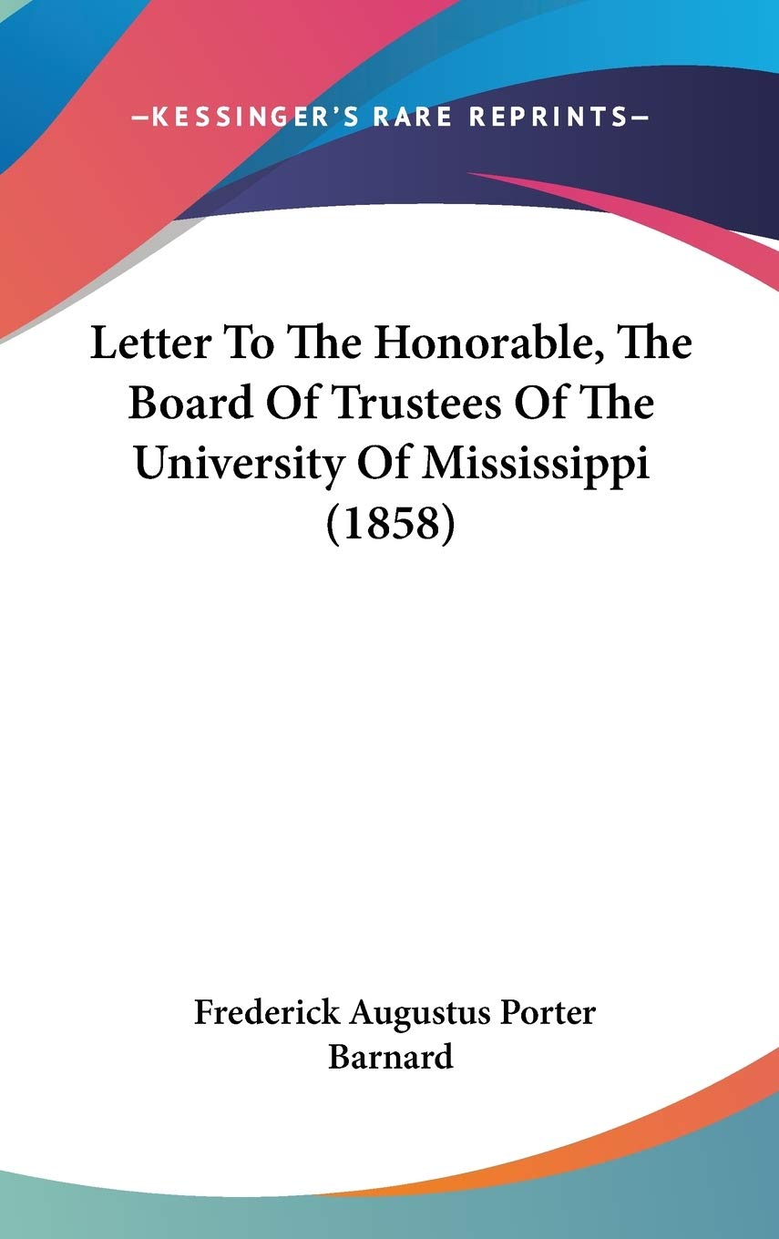 Letter to the Honorable, the Board of Trustees of the University of Mississippi Law