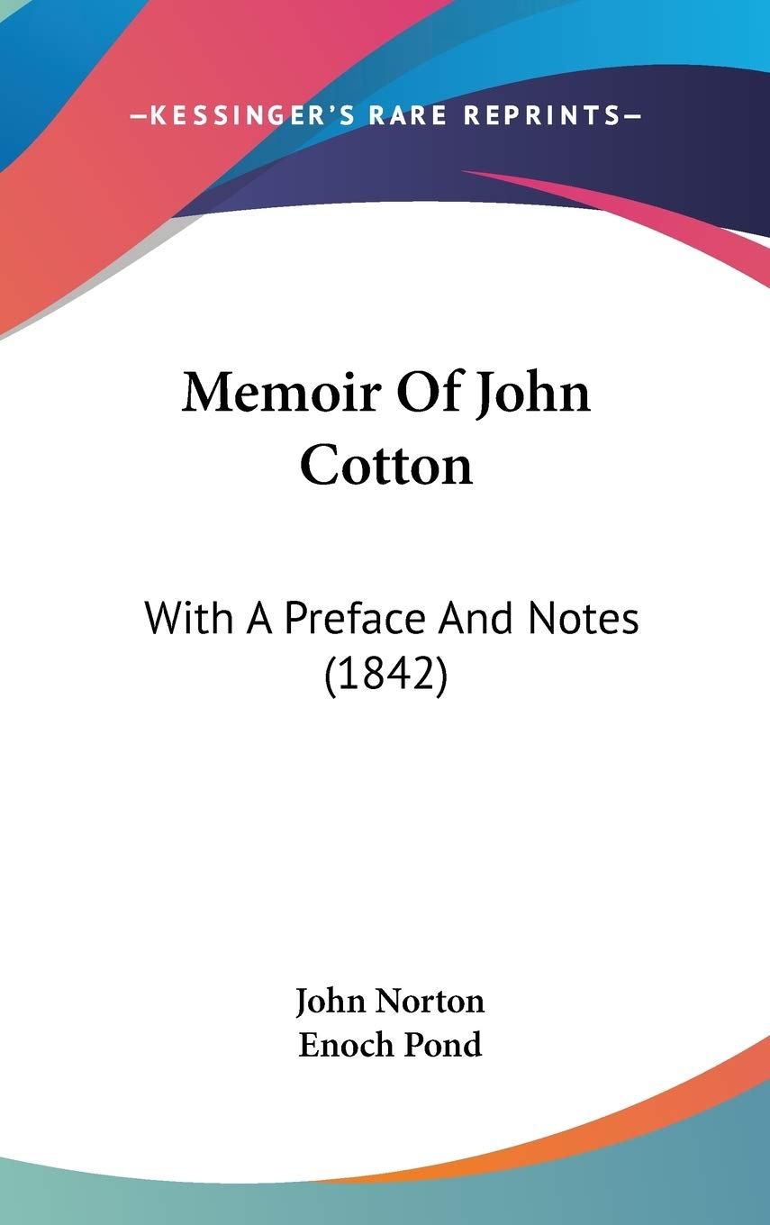 Memoir of John Cotton: With a Preface and Notes: With A Preface And Notes (1842) Law