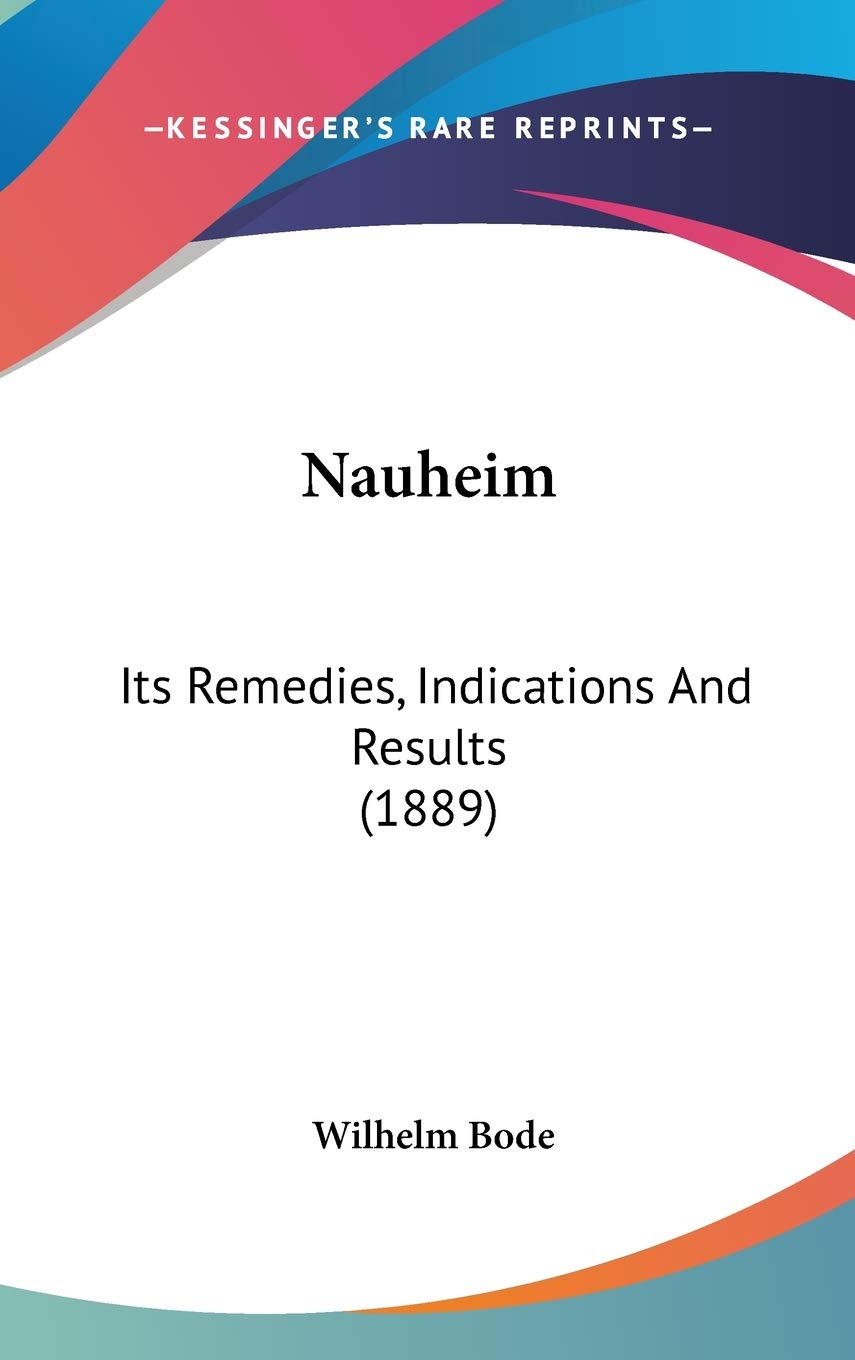 Nauheim: Its Remedies, Indications and Results Contemporary literature