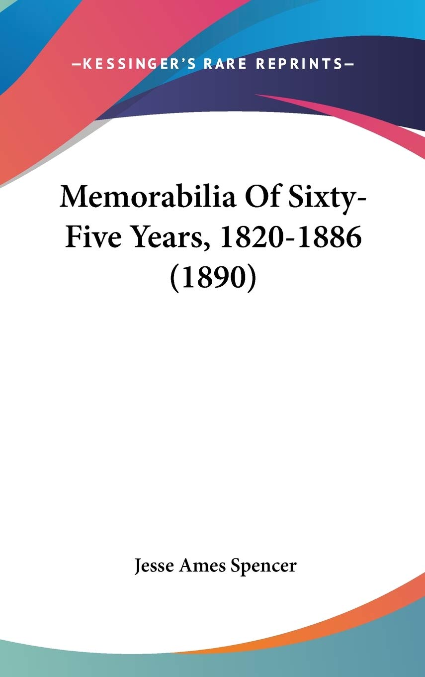 Memorabilia of Sixty-five Years, 1820-1886 Contemporary literature