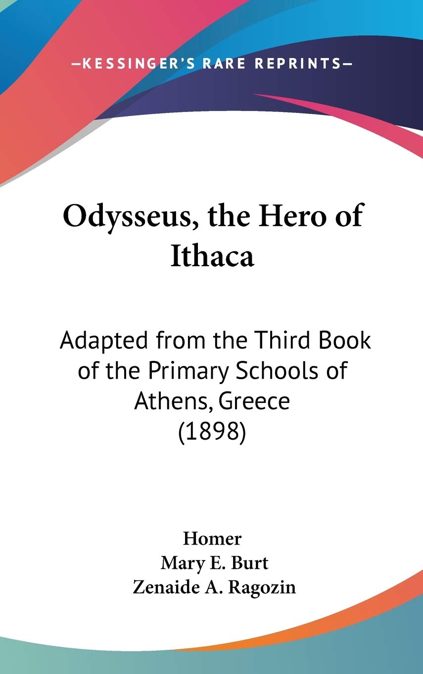 Odysseus, the Hero of Ithaca: Adapted from the Third Book of the Primary Schools of Athens, Greece Contemporary literature