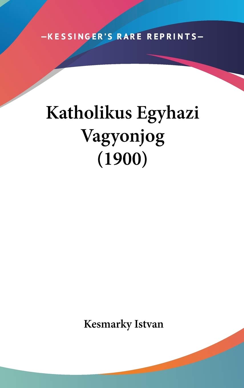 Katholikus Egyhazi Vagyonjog Contemporary literature