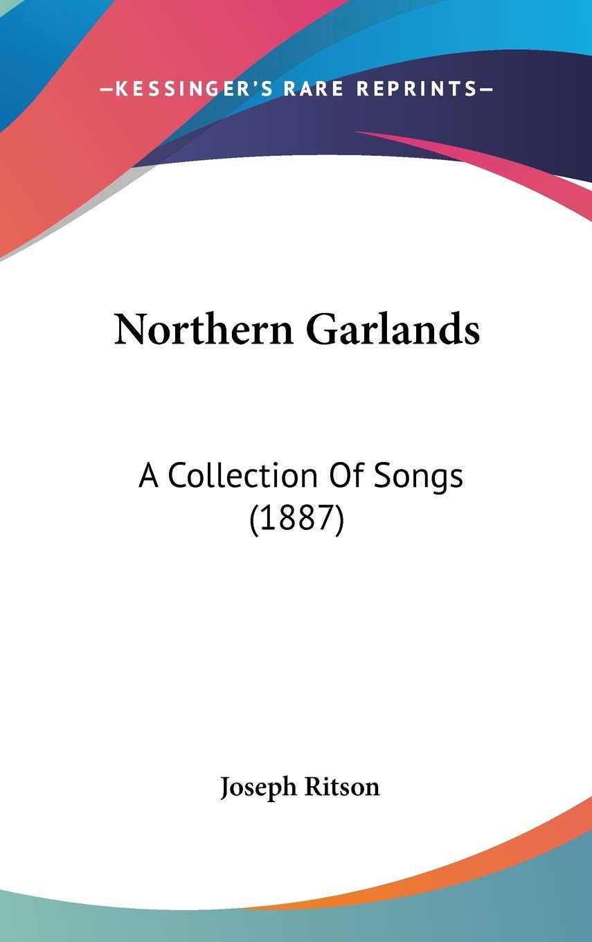 Northern Garlands: A Collection of Songs Contemporary literature