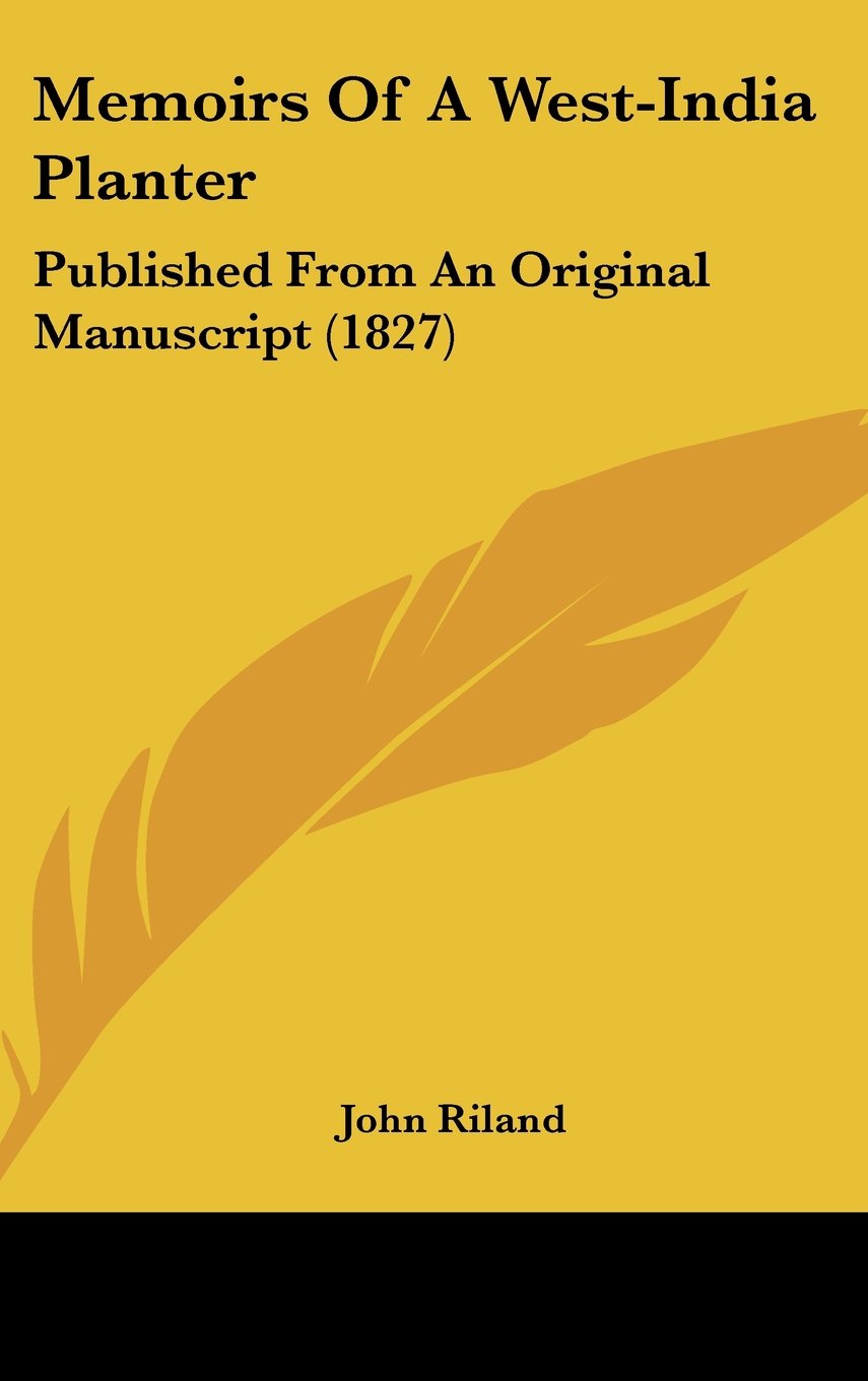 Memoirs of a West-india Planter: Published from an Original Manuscript: Published From An Original Manuscript (1827) Law