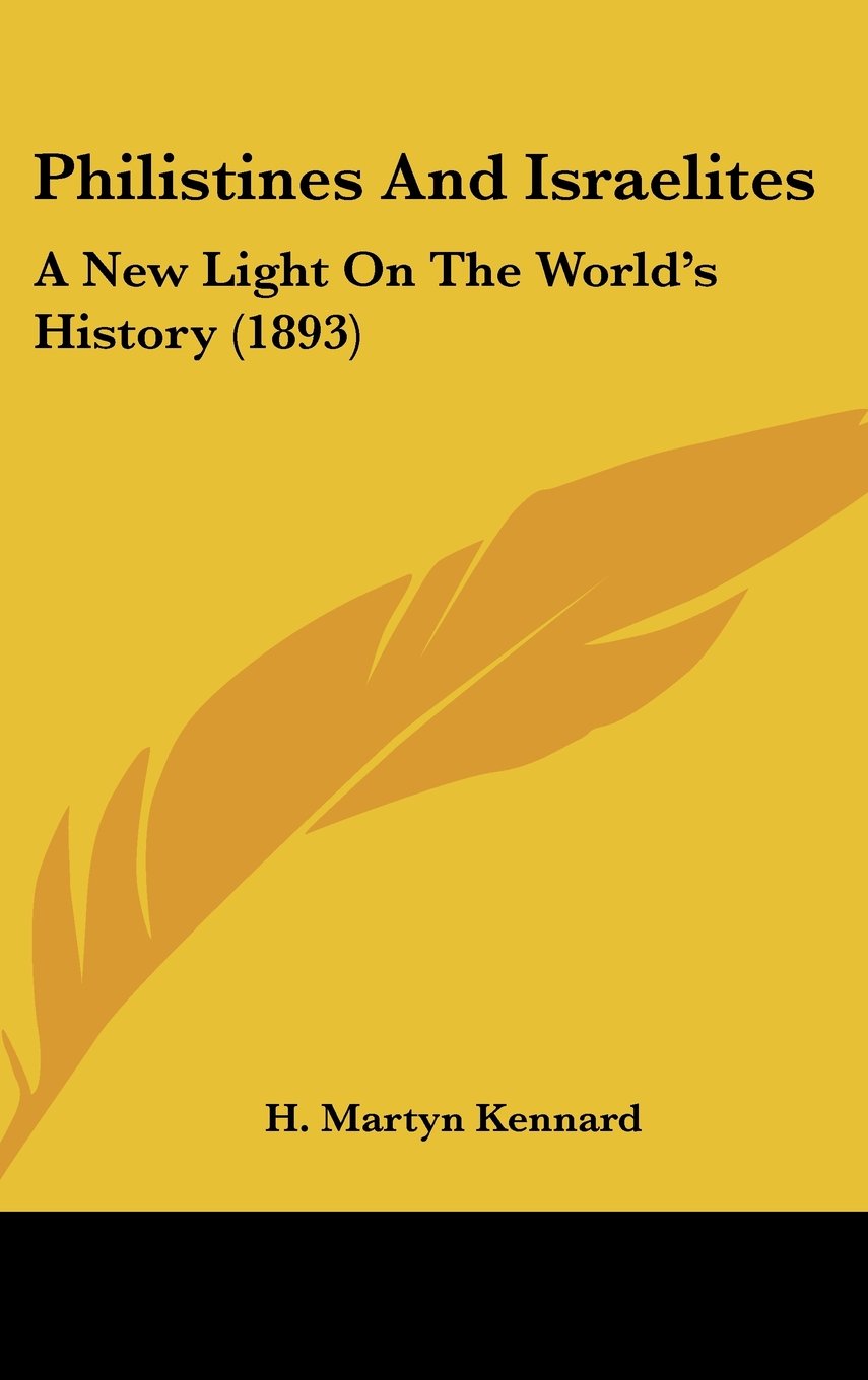 Philistines and Israelites: A New Light on the Worlds History Contemporary literature