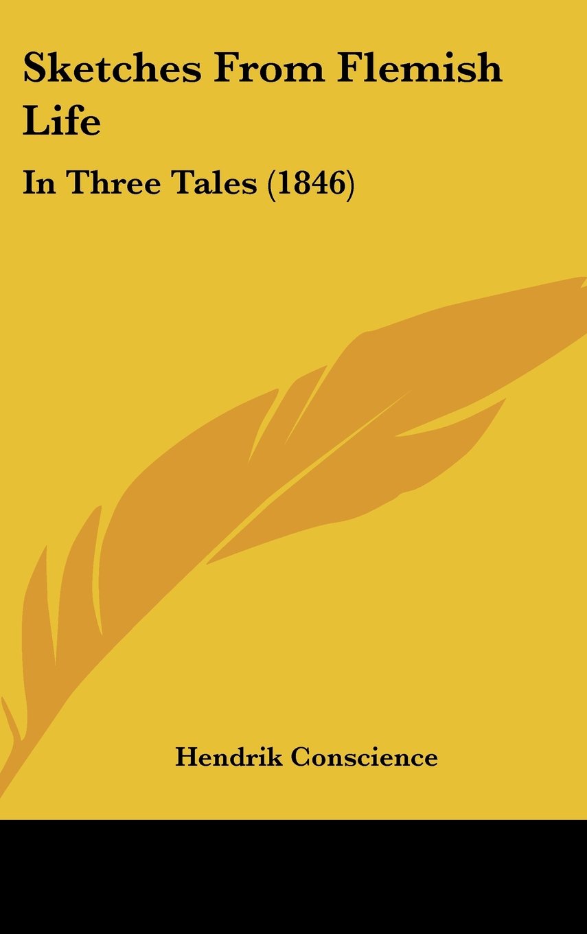 Sketches from Flemish Life: In Three Tales: In Three Tales (1846) Contemporary literature