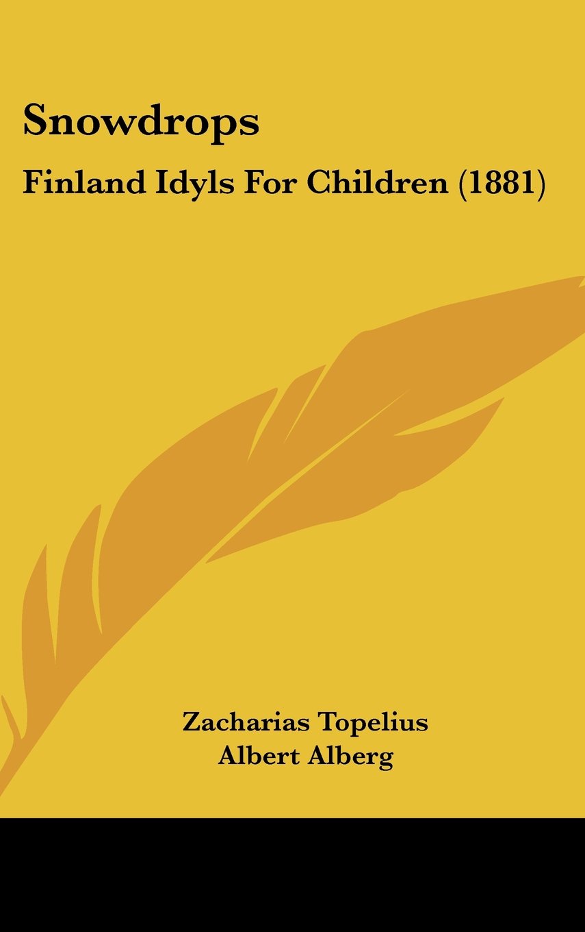 Snowdrops: Finland Idyls for Children Contemporary literature