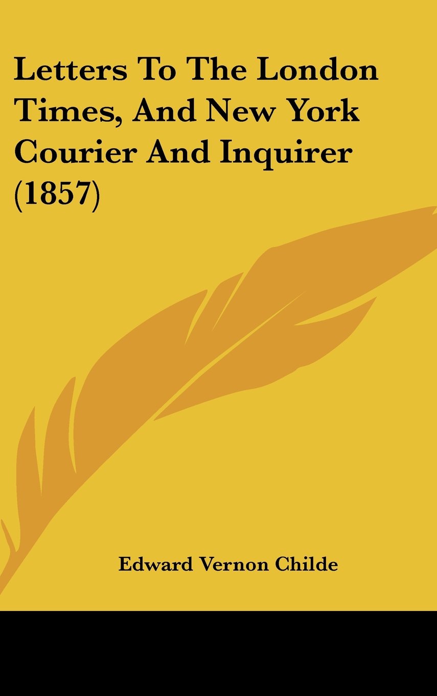 Letters to the London Times, and New York Courier and Inquirer Law