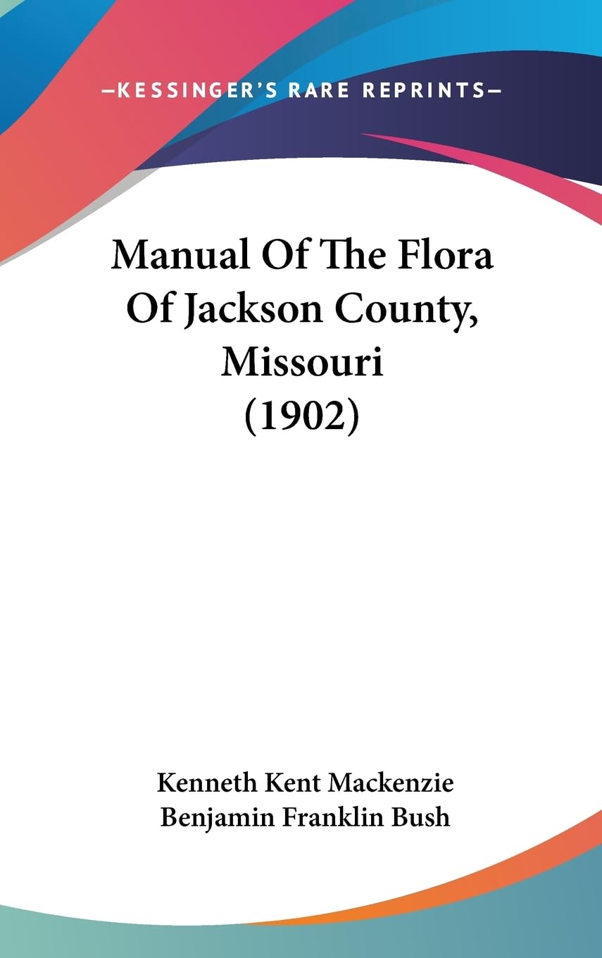 Manual of the Flora of Jackson County, Missouri Contemporary literature