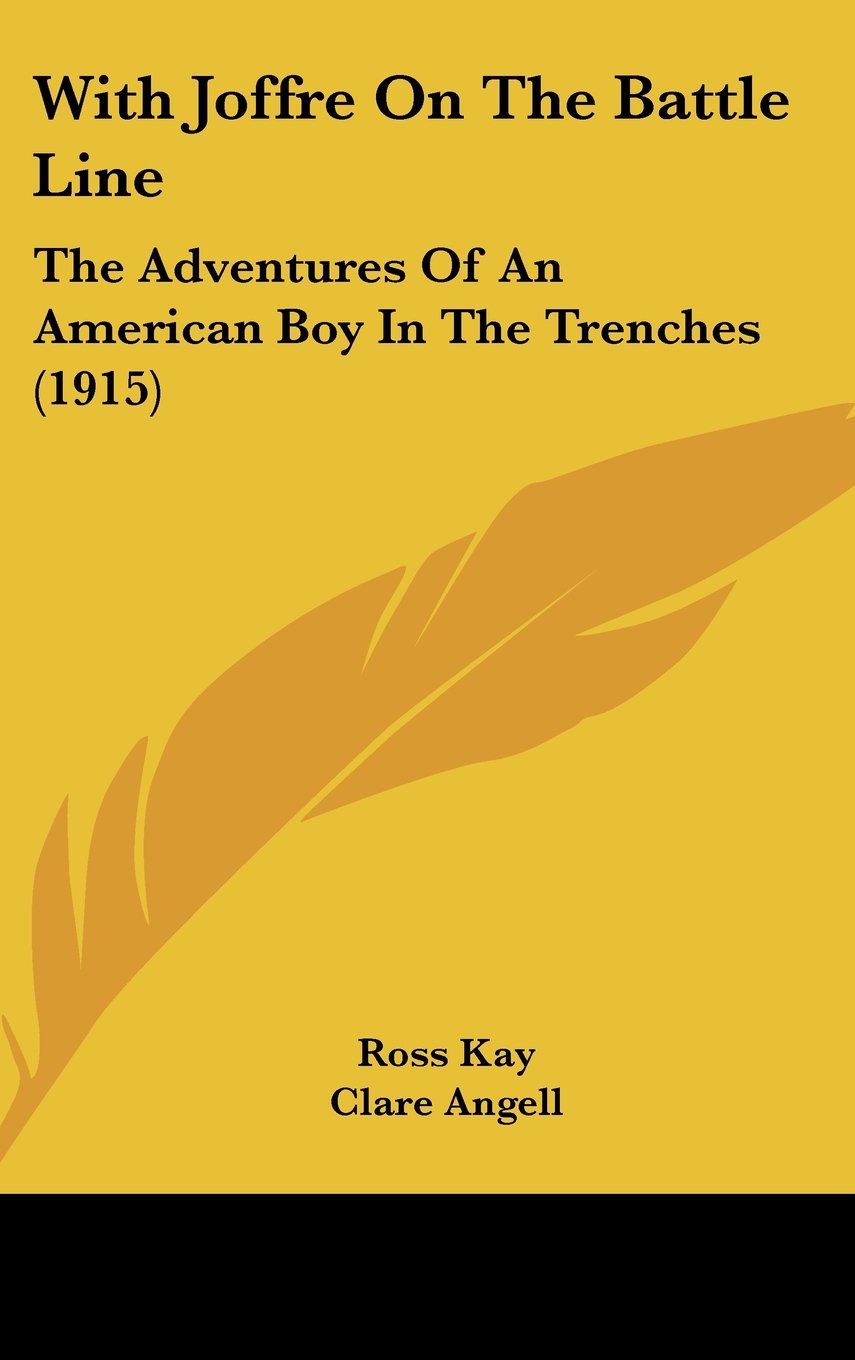 With Joffre on the Battle Line: The Adventures of an American Boy in the Trenches Contemporary literature