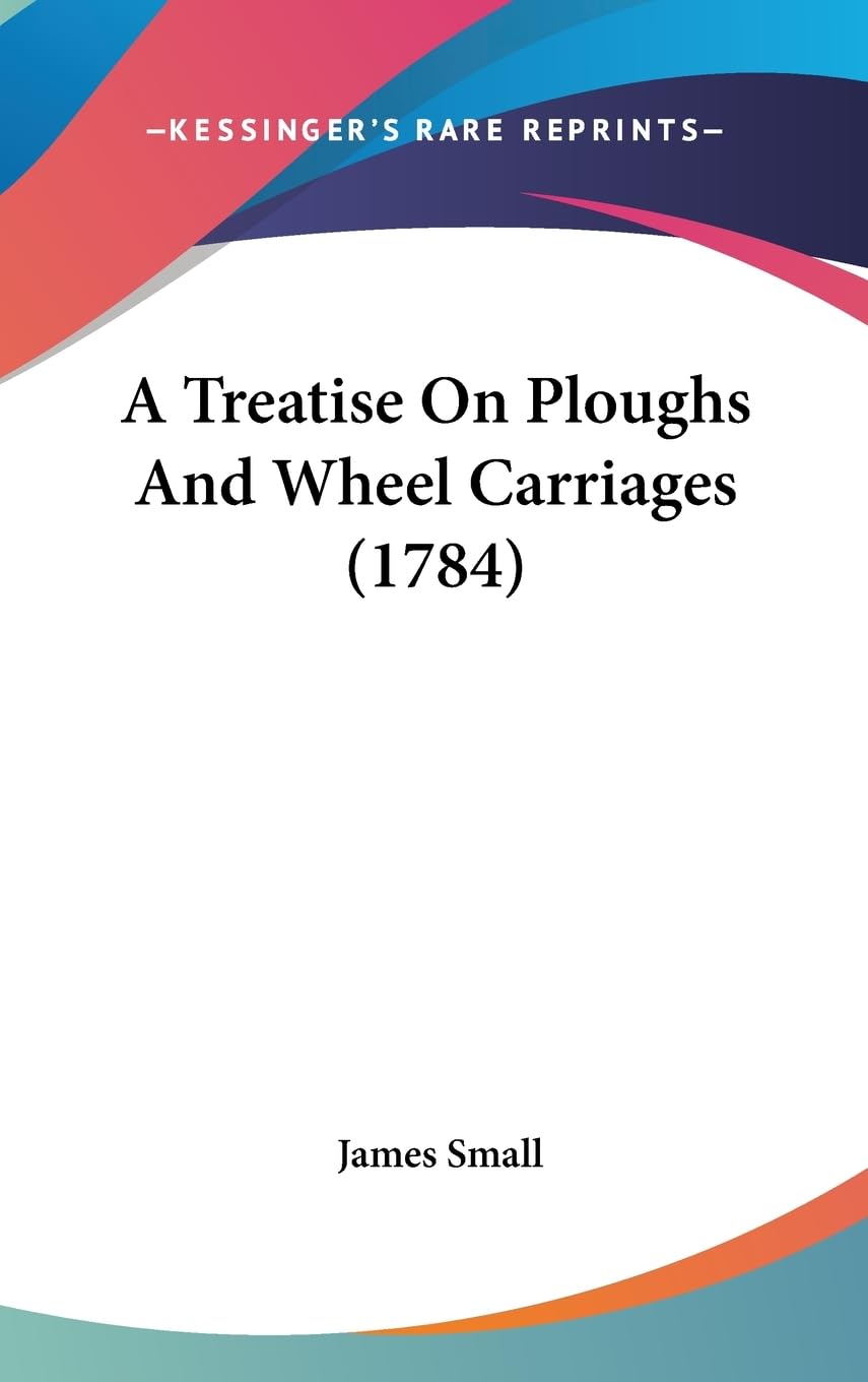 A Treatise on Ploughs and Wheel Carriages Law