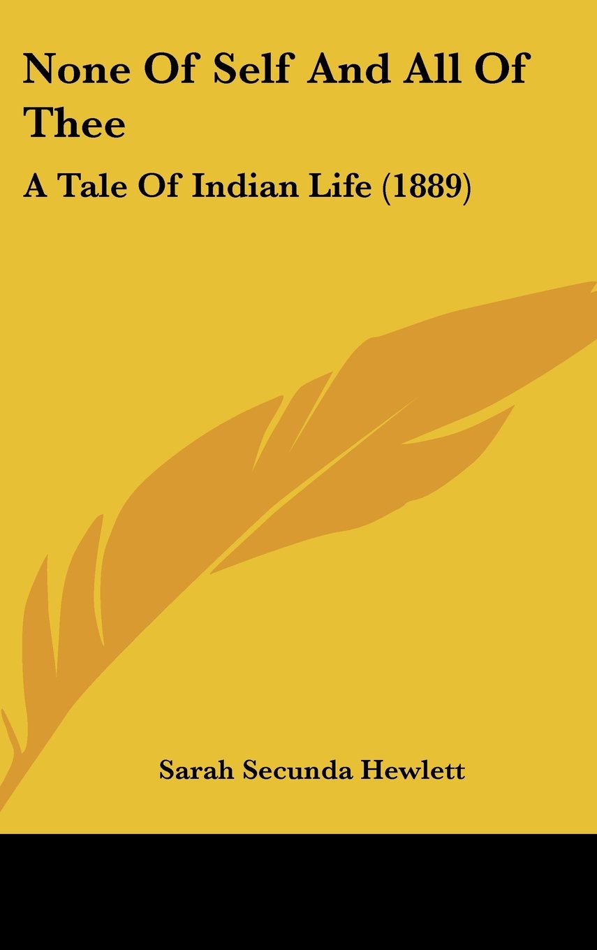 None of Self and All of Thee: A Tale of Indian Life Contemporary literature